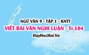 Soạn bài Viết bài văn nghị luận phân tích một tác phẩm văn học (truyện) trang 104 lớp 9 tập 1 Kết nối tri thức